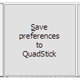 11. Save preferences to QuadStick button